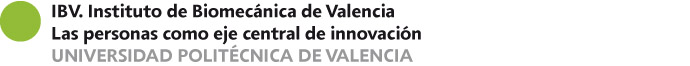IBV. Instituto de Biomecánica de Valencia Las personas como eje central de innovación UNIVERSIDAD POLITÉCNICA DE VALENCIA